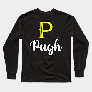 I'm A Pugh ,Pugh Surname, Pugh Second Name Long Sleeve T-Shirt